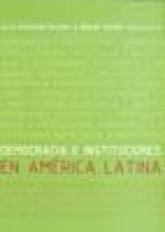 Democracia e instituciones en América Latina