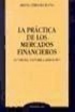 La práctica de los mercados financieros