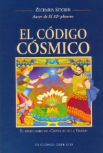 El código cósmico : el sexto libro de crónicas de la Tierra