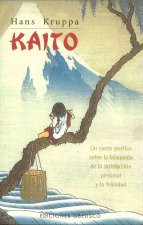 Kaito : un canto poético sobre la búsqueda de la satisfacción personal y la felicidad