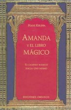 Amanda y el libro mágico : el camino mágico hacia uno mismo