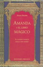 Amanda y el libro mágico : el camino mágico hacia uno mismo