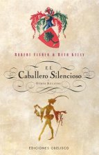 El caballero silencioso : y otros relatos