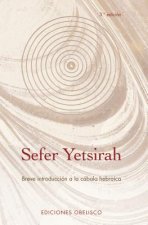 Sefer Yestirah : breve introducción a la cábala hebráica