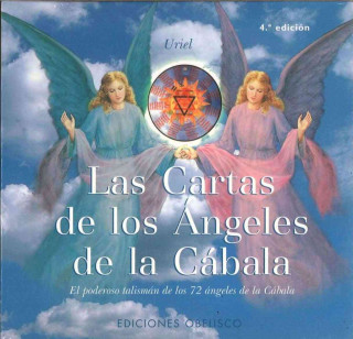Las cartas de los ángeles de la Cábala : el poderoso talismán de los 72 ángeles de la Cábala