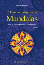 El libro de trabajo de los mandalas : para el descubrimiento de uno mismo