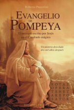 El evangelio de Pompeya : el mensaje escrito por Jesús en el cuadrado mágico