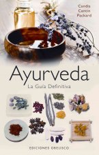 Ayurveda : la guía definitiva