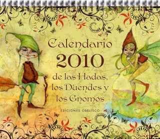 Calendario 2010 de Las Hadas, Los Duendes y Gnomos