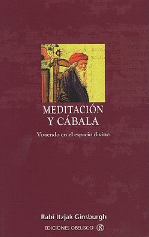Meditacion y Cabala = Meditation and Kabbalah