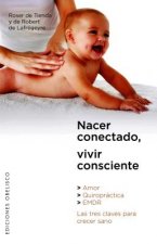 Nacer conectado, vivir consciente