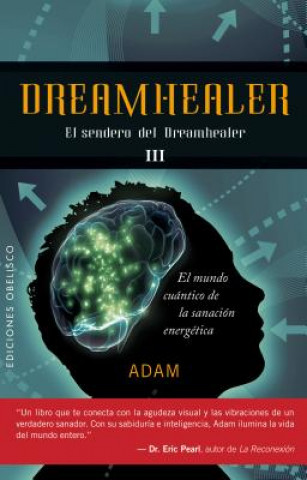 Dreamhealer III : el sendero
