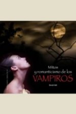 Mitos y romanticismo de los vampiros