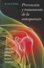 Prevencion y Tratamiento de la Osteoporosis = Prevention and Treatment of Osteoporosis