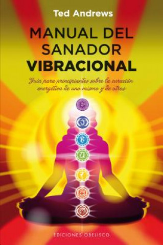 Manual del sanador vibracional