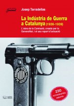 La industria de la guerra a Catalunya (1936-1939)