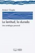 La lentitud, la durada