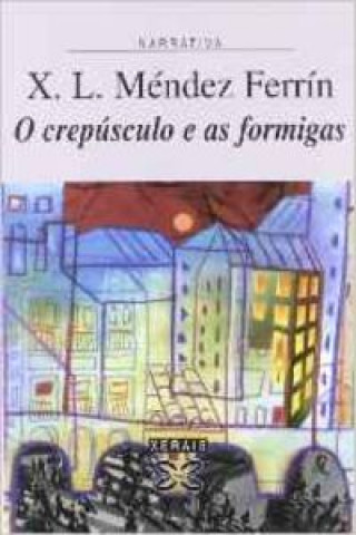 O crepúsculo e as formigas