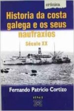 Historia da costa galega e os seus naufraxios (século XX)