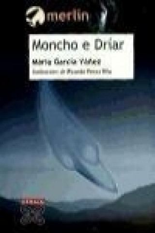 Moncho e Dríar