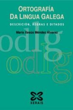 Ortografía da lingua galega : descrición, regras e ditados