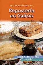 Repostería en Galicia : lambetadas de onte a hoxe, 219 receitas