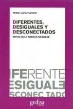 Diferentes, desiguales y desconectados