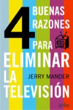 Cuatro buenas razones para eliminar la TV