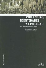 Violencias, identidades y civilidad