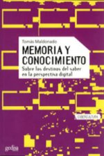 Memoria y conocimiento : sobre los destinos del saber en la perspectiva digital