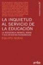 La inquietud al servicio de la educación : la residencia infantil Norai y sus apuestas pedagógicas