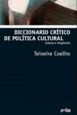 Diccionario crítico de política cultural : cultura e imaginario