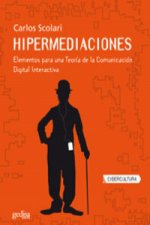 Hipermediaciones : elementos para una teoría de la comunicación digital interactiva
