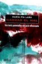 Narrar el mal : una teoría posmetafísica del juicio reflexionante