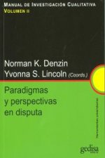 Manual de investigación cualitativa.Paradigmas y perspectivas en disputa. Volumen II
