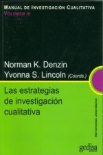 Las estrategias de investigación cualitativa: Manual d investigación cualitativa Volumen III