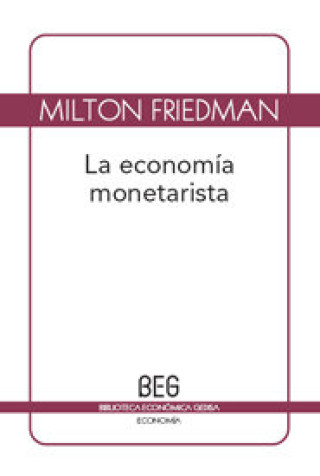 ECONOMIA MONETARISTA, LA