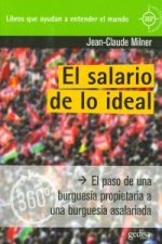 El salario de lo ideal: el paso de una burguesía propietaria a una burguesía asalariada