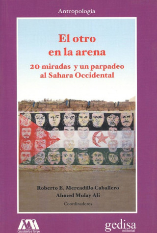 El otro en la arena: 20 miradas y un parpadeo al Sahara Occidental