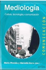 Mediología : cultura, tecnología y comunicación