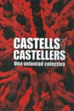 Castells y castellers : una voluntad colectiva