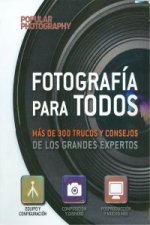 Fotografía para todos : más de 300 trucos y consejos de los grandes expertos