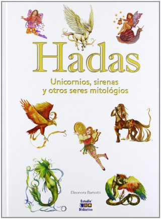 Hadas, unicornios y otros seres mitológicos
