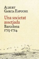 Una ciutat assetjada : Barcelona, 1713-1714