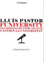 Funiversity : els mitjans de comunicació canvien la universitat