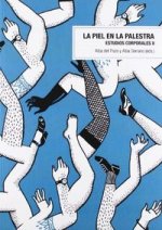 La piel en la palestra. Estudios corporales II