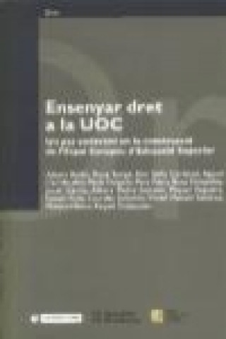 Ensenyar dret a la UOC : un pas endavant en la construcció de l'Espai Europeo d'Educació Superior