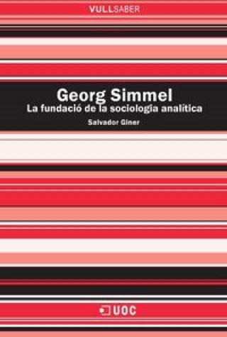 Georg Simmel : la fundació de la sociologia analítica