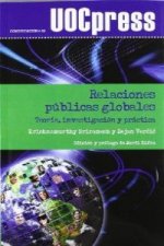 Relaciones públicas globales : teoría, investigación y práctica