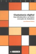 Ciudadanía digital : una introducción a un nuevo concepto de ciudadano